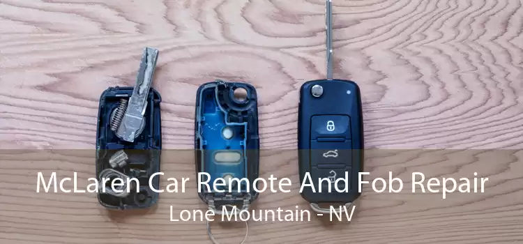 McLaren Car Remote And Fob Repair Lone Mountain - NV