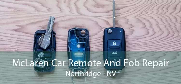 McLaren Car Remote And Fob Repair Northridge - NV