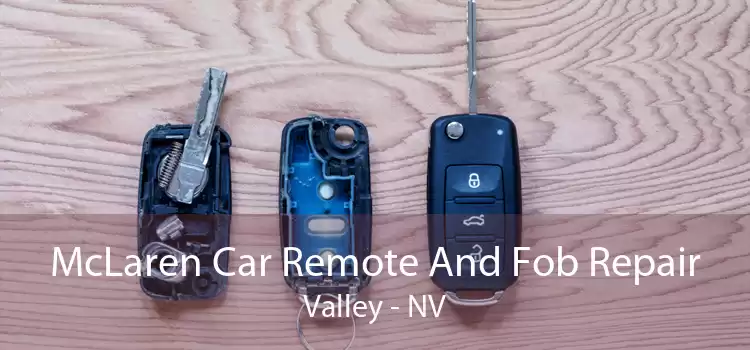 McLaren Car Remote And Fob Repair Valley - NV