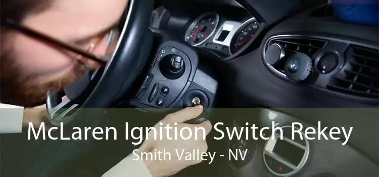 McLaren Ignition Switch Rekey Smith Valley - NV