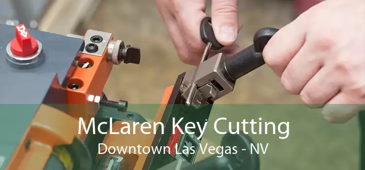 McLaren Key Cutting Downtown Las Vegas - NV