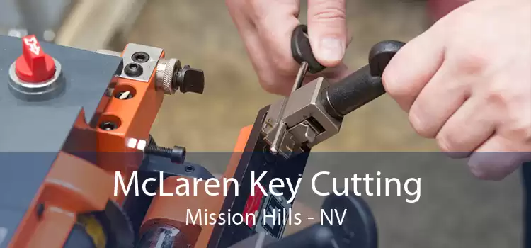 McLaren Key Cutting Mission Hills - NV