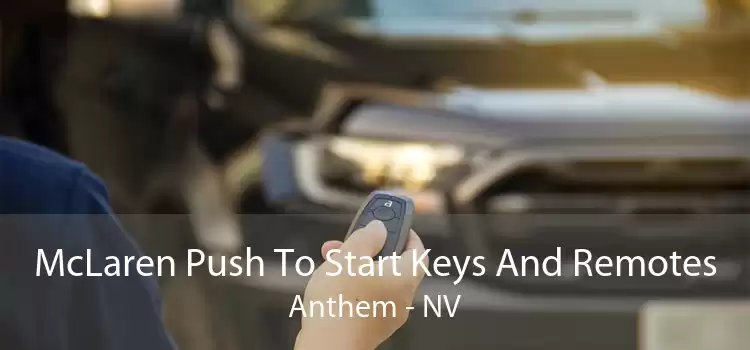 McLaren Push To Start Keys And Remotes Anthem - NV