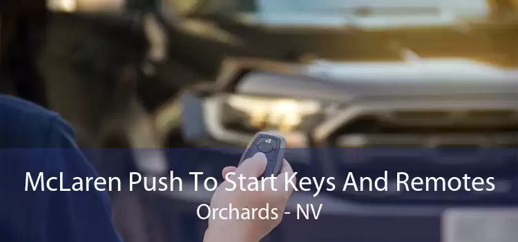 McLaren Push To Start Keys And Remotes Orchards - NV
