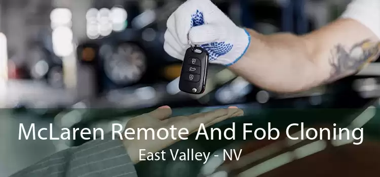 McLaren Remote And Fob Cloning East Valley - NV