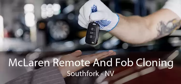 McLaren Remote And Fob Cloning Southfork - NV