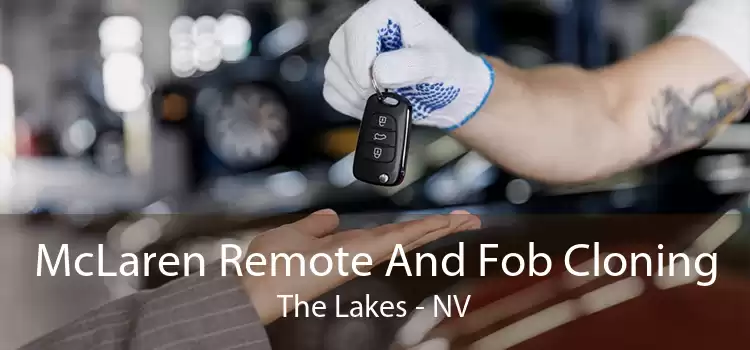 McLaren Remote And Fob Cloning The Lakes - NV