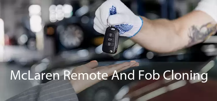 McLaren Remote And Fob Cloning 