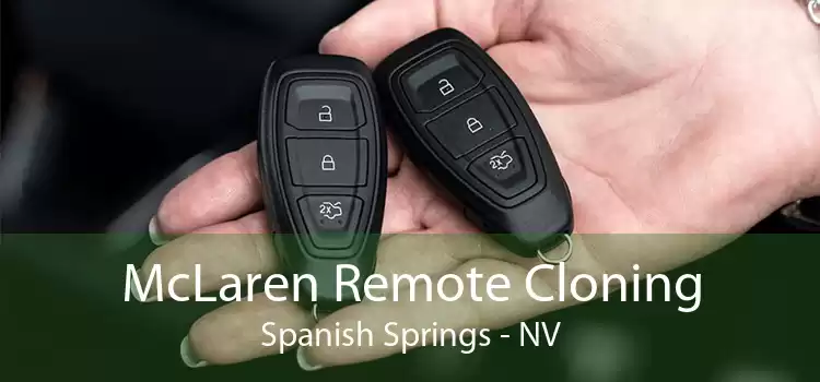 McLaren Remote Cloning Spanish Springs - NV