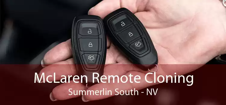 McLaren Remote Cloning Summerlin South - NV