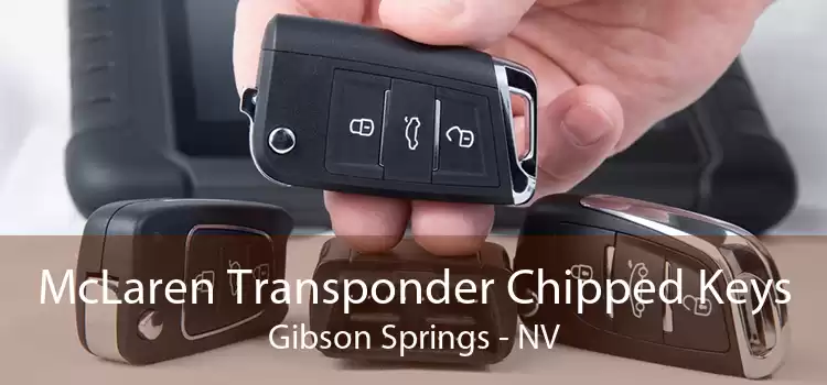 McLaren Transponder Chipped Keys Gibson Springs - NV