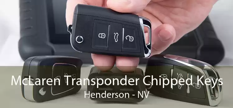 McLaren Transponder Chipped Keys Henderson - NV