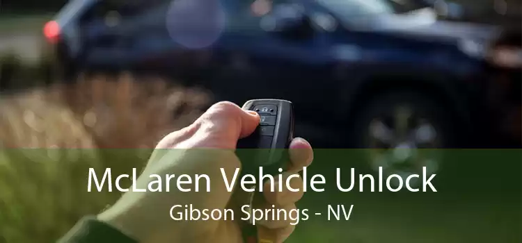 McLaren Vehicle Unlock Gibson Springs - NV