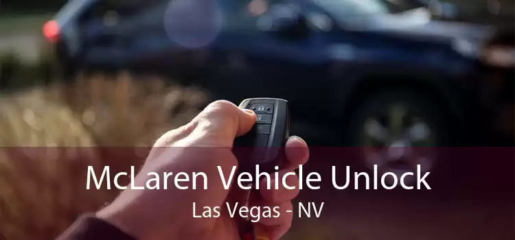 McLaren Vehicle Unlock Las Vegas - NV
