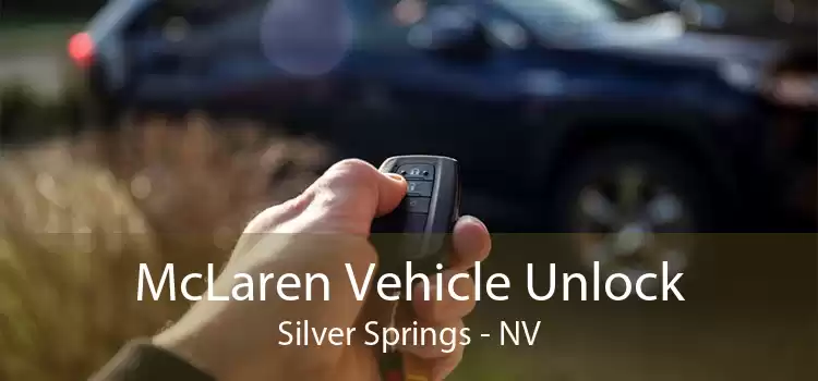 McLaren Vehicle Unlock Silver Springs - NV