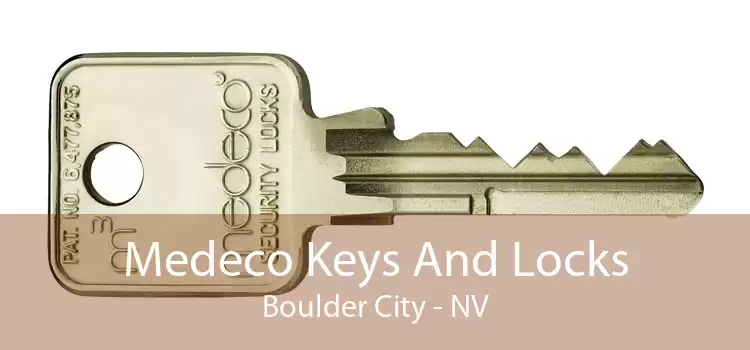 Medeco Keys And Locks Boulder City - NV