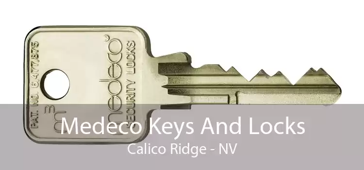 Medeco Keys And Locks Calico Ridge - NV