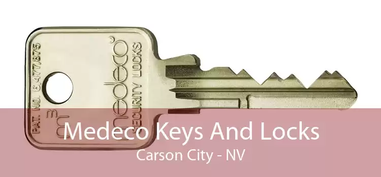 Medeco Keys And Locks Carson City - NV