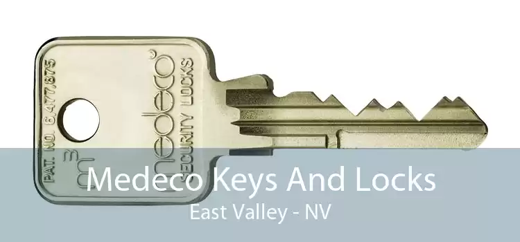 Medeco Keys And Locks East Valley - NV