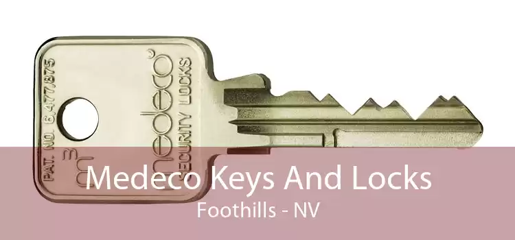 Medeco Keys And Locks Foothills - NV