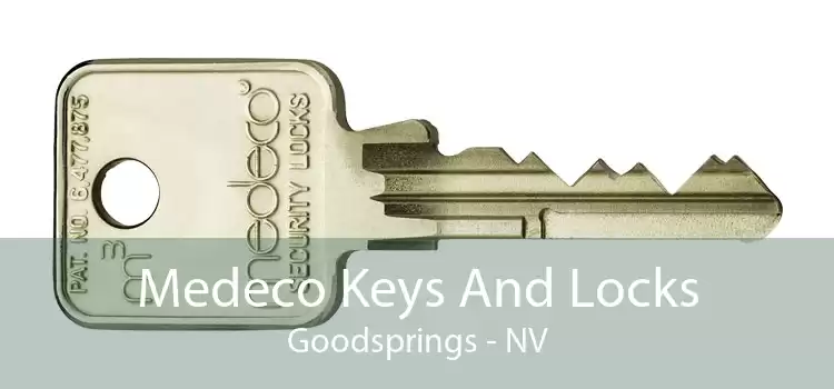 Medeco Keys And Locks Goodsprings - NV