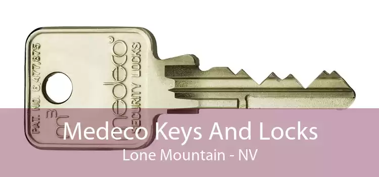 Medeco Keys And Locks Lone Mountain - NV