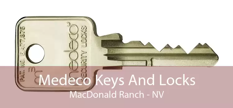 Medeco Keys And Locks MacDonald Ranch - NV
