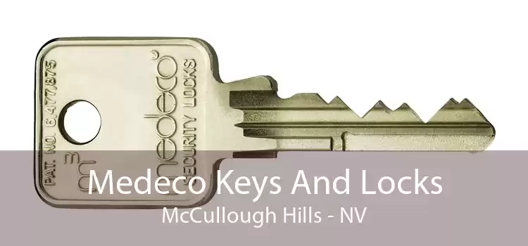 Medeco Keys And Locks McCullough Hills - NV