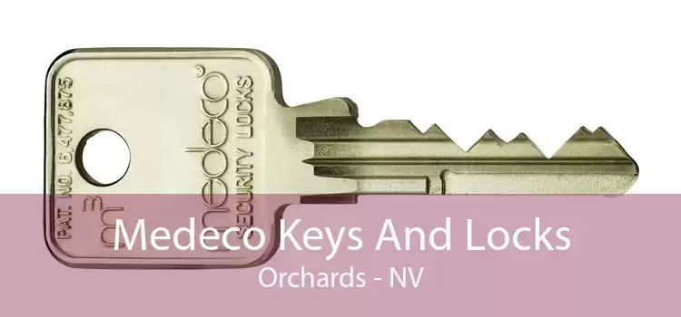 Medeco Keys And Locks Orchards - NV