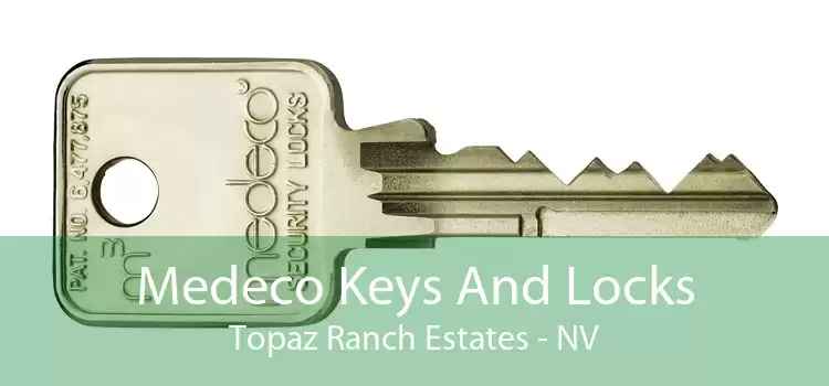 Medeco Keys And Locks Topaz Ranch Estates - NV