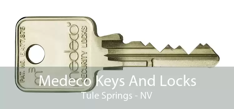 Medeco Keys And Locks Tule Springs - NV