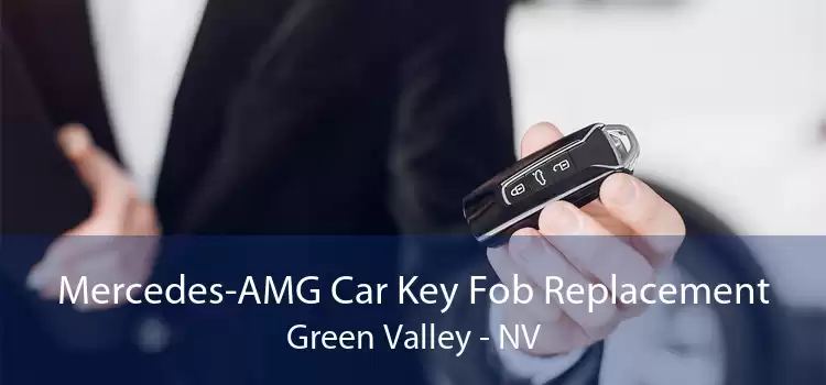 Mercedes-AMG Car Key Fob Replacement Green Valley - NV