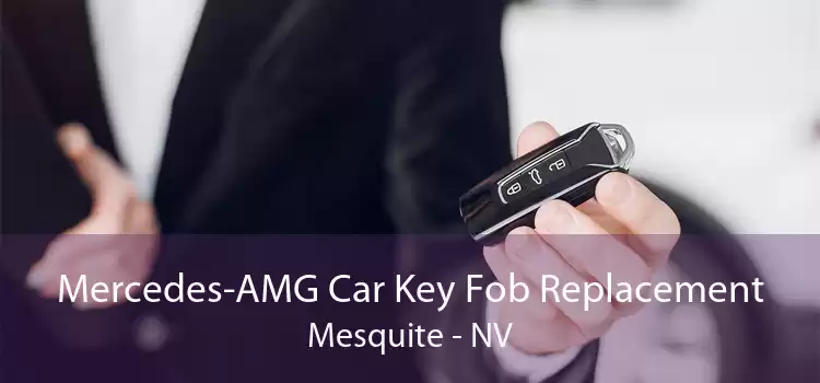 Mercedes-AMG Car Key Fob Replacement Mesquite - NV