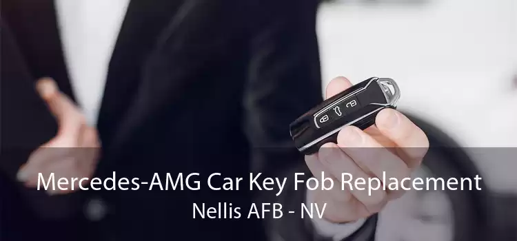 Mercedes-AMG Car Key Fob Replacement Nellis AFB - NV