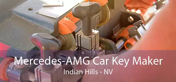 Mercedes-AMG Car Key Maker Indian Hills - NV