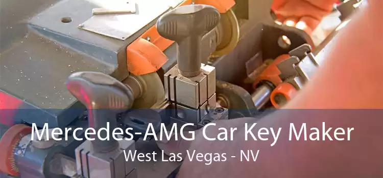 Mercedes-AMG Car Key Maker West Las Vegas - NV