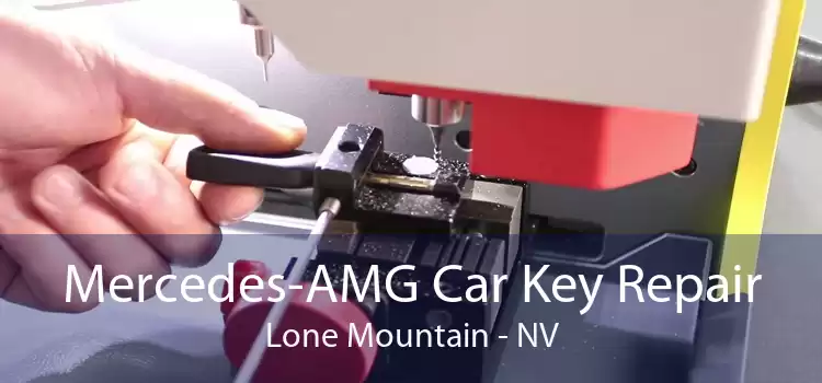 Mercedes-AMG Car Key Repair Lone Mountain - NV