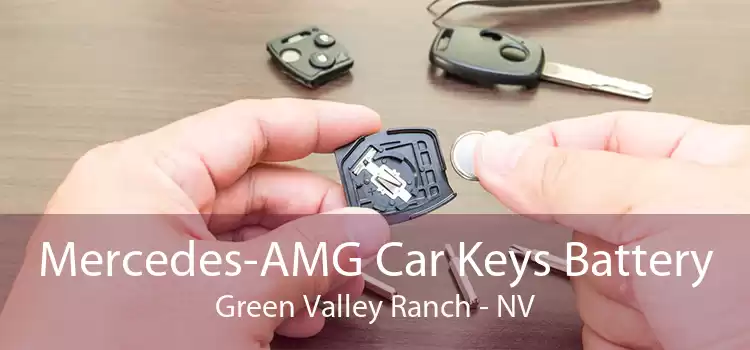 Mercedes-AMG Car Keys Battery Green Valley Ranch - NV