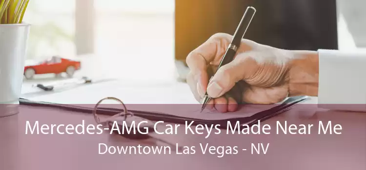 Mercedes-AMG Car Keys Made Near Me Downtown Las Vegas - NV