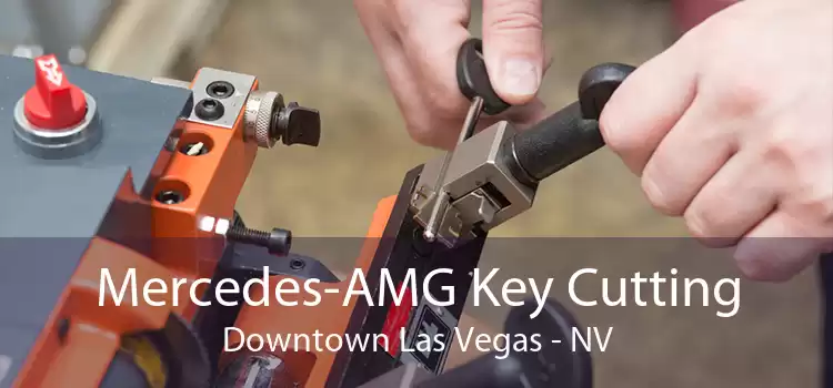 Mercedes-AMG Key Cutting Downtown Las Vegas - NV