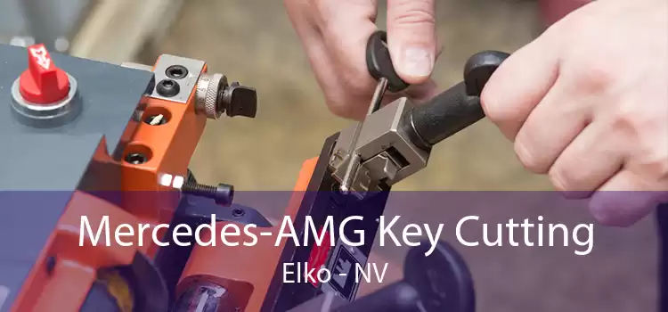 Mercedes-AMG Key Cutting Elko - NV