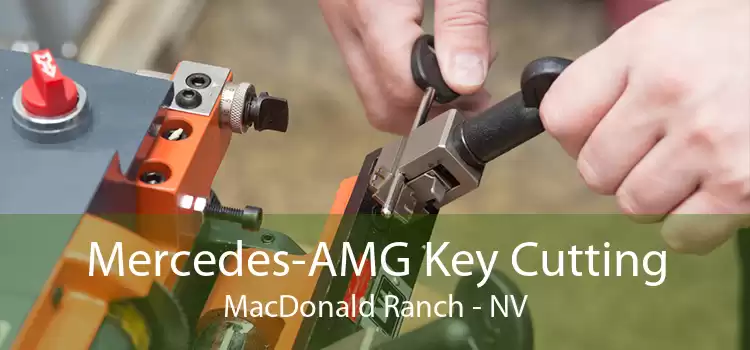 Mercedes-AMG Key Cutting MacDonald Ranch - NV