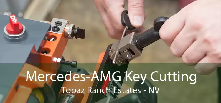 Mercedes-AMG Key Cutting Topaz Ranch Estates - NV