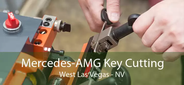 Mercedes-AMG Key Cutting West Las Vegas - NV