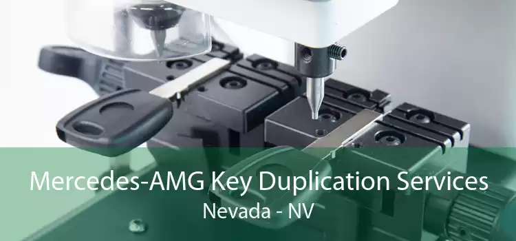 Mercedes-AMG Key Duplication Services Nevada - NV