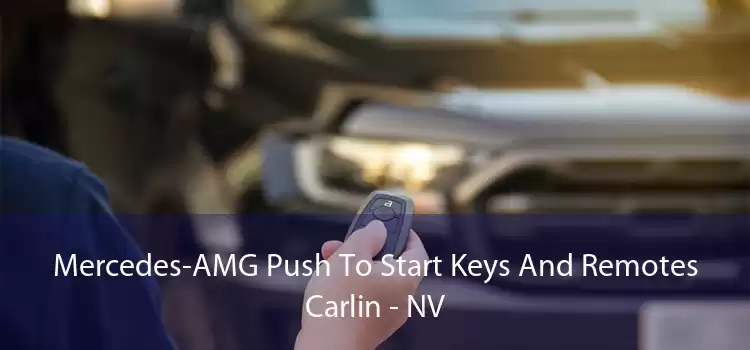 Mercedes-AMG Push To Start Keys And Remotes Carlin - NV