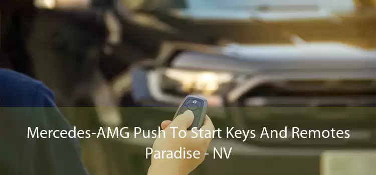 Mercedes-AMG Push To Start Keys And Remotes Paradise - NV