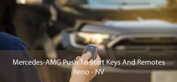 Mercedes-AMG Push To Start Keys And Remotes Reno - NV