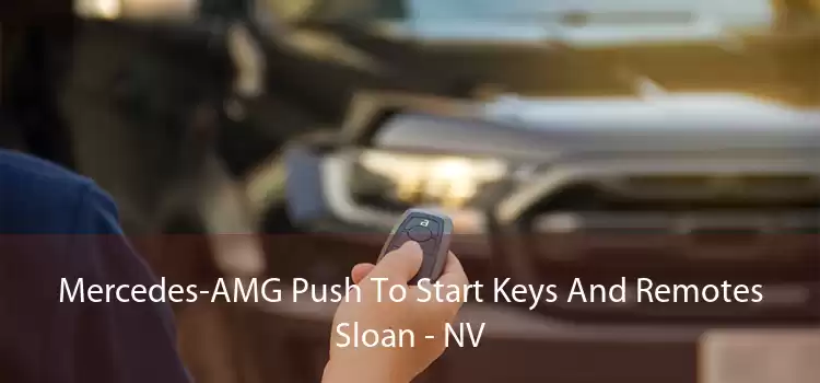 Mercedes-AMG Push To Start Keys And Remotes Sloan - NV