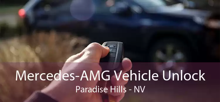 Mercedes-AMG Vehicle Unlock Paradise Hills - NV
